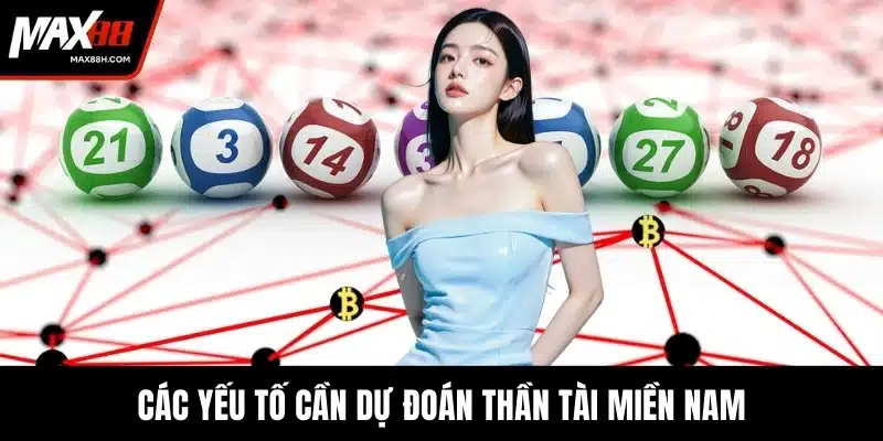 Các yếu tố cần dự đoán thần tài miền Nam