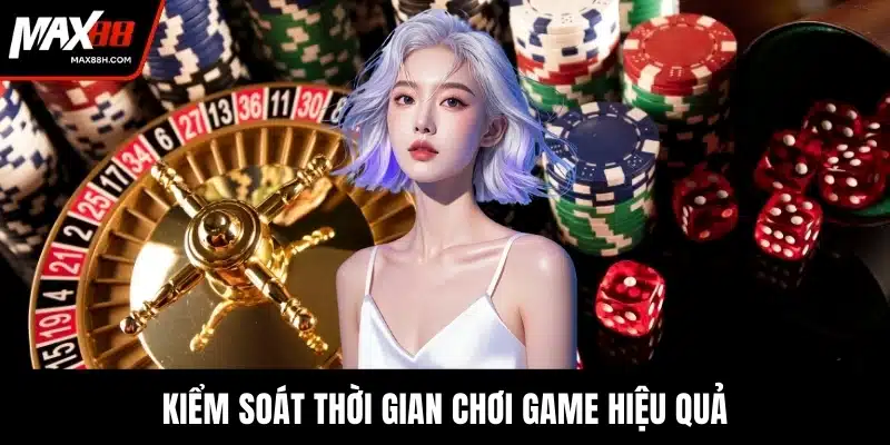 Kiểm soát thời gian chơi game hiệu quả