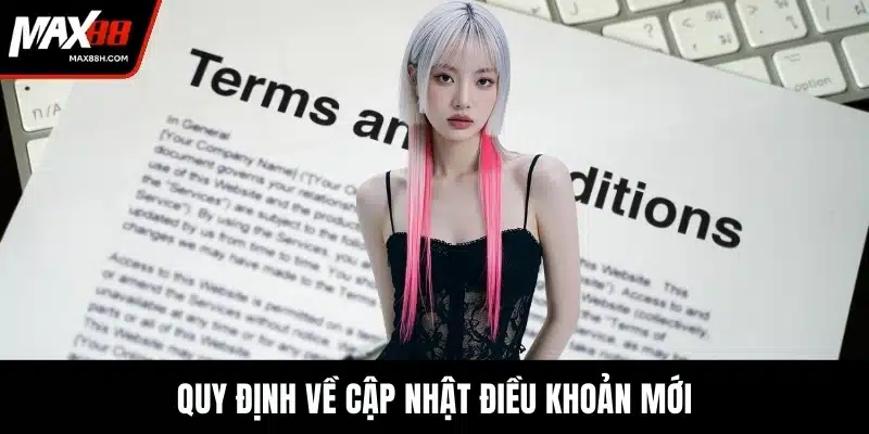 Quy định về cập nhật điều khoản mới
