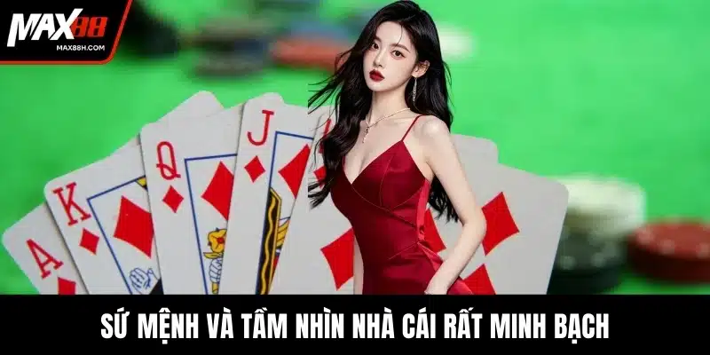 Sứ mệnh và tầm nhìn nhà cái rất minh bạch