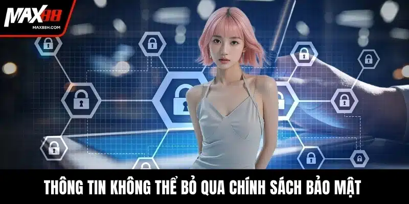 Thông tin không thể bỏ qua chính sách bảo mật