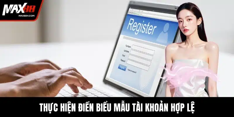 Thực hiện điền biểu mẫu tài khoản hợp lệ