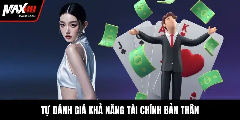 Tự đánh giá khả năng tài chính bản thân